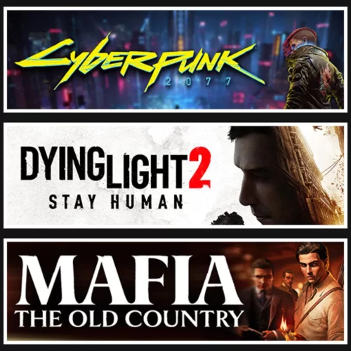 Cyberpunk +Dying Light 2 +Mafia